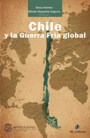 CHILE Y LA GUERRA FRA GLOBAL