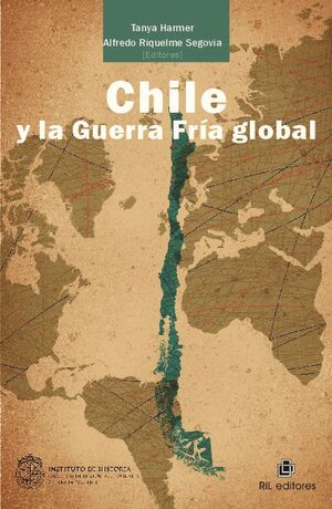 CHILE Y LA GUERRA FR�A GLOBAL