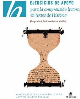 APOYO A LA COMPRENSI�N LECTORA EN TEXTOS DE HISTORIA: SEGUNDO A�O ENSE�ANZA MEDIA
