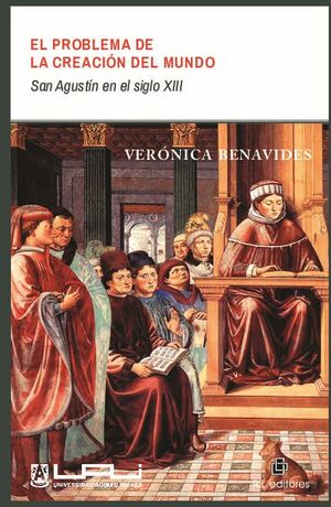 EL PROBLEMA DE LA CREACIN DEL MUNDO: SAN AGUSTN EN EL SIGLO XIII