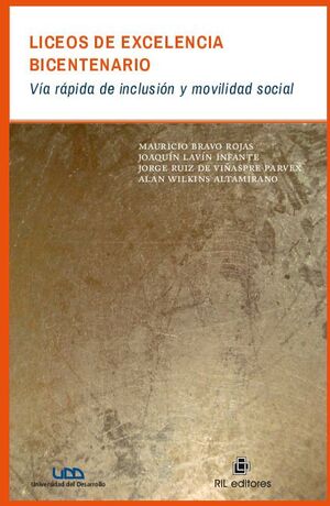 LICEOS DE EXCELENCIA BICENTENARIO: VA RPIDA DE INCLUSIN Y MOVILIDAD SOCIAL