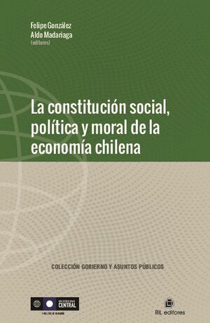 LA CONSTITUCIN SOCIAL, POLTICA Y MORAL DE LA ECONOMA CHILENA