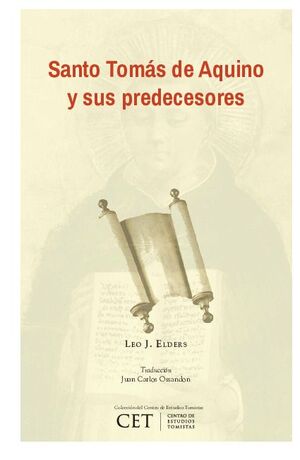 SANTO TOMS DE AQUINO Y SUS PREDECESORES: PRESENCIA DE GRANDES FILSOFOS Y PADRES DE LA IGLESIA EN LAS OBRAS DE SANTO TO