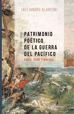 PATRIMONIO POTICO DE LA GUERRA DEL PACFICO: CHILE, PER Y BOLIVIA