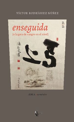 ENSEGUIDA [O LA GOTA DE SANGRE EN EL NIVEL]