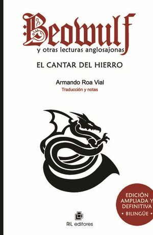 BEOWULF Y OTRAS LECTURAS ANGLOSAJONAS, EL CANTAR DEL HIERRO. EDICIN AMPLIADA Y DEFINITIVA