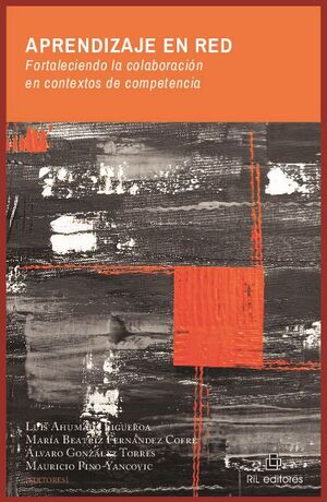 APRENDIZAJE EN RED: FORTALECIENDO LA COLABORACI�N EN CONTEXTOS DE COMPETENCIA