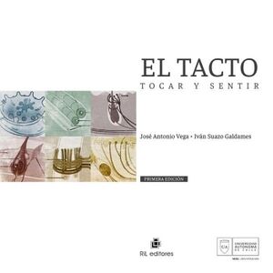 EL TACTO, TOCAR Y SENTIR