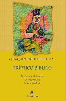 TRPTICO BBLICO. EN EL PARASO DE MARDOK. UN AMIGO VISIBLE EL REINO O EL REICH