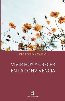VIVIR HOY Y CRECER EN LA CONVIVENCIA