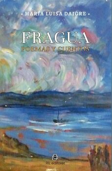 FRAGUA. POEMAS Y CUENTOS