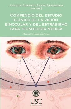 COMPENDIO DEL ESTUDIO CLNICO DE LA VISIN BINOCULAR Y DEL ESTRABISMO PARA TECNOLOGA MDICA