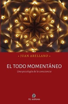 EL TODO MOMENT�NEO. UNA PSICOLOG�A DE LA CONSCIENCIA