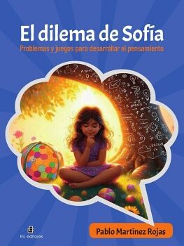 EL DILEMA DE SOFA. PROBLEMAS Y JUEGOS PARA DESARROLLAR EL PENSAMIENTO