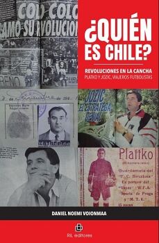 QUIN ES CHILE? REVOLUCIONES EN LA CANCHA