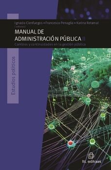MANUAL DE ADMINISTRACIN PBLICA II. CAMBIOS Y CONTINUIDADES EN LA GESTIN PBLICA