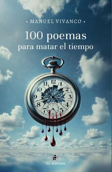 100 POEMAS PARA MATAR EL TIEMPO