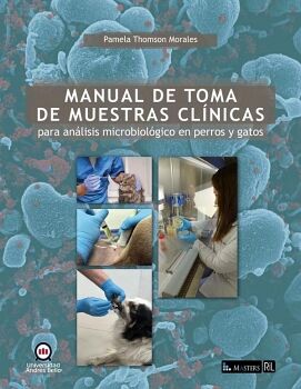 MANUAL DE TOMA DE MUESTRAS CL�NICAS PARA AN�LISIS MICROBIOL�GICO EN PERROS Y GATOS