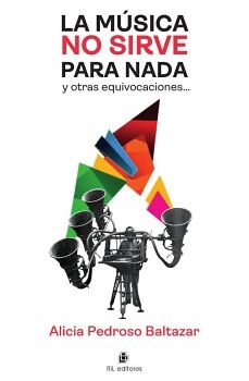 LA M�SICA NO SIRVE PARA NADA Y OTRAS EQUIVOCACIONES