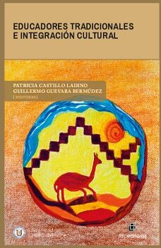 EDUCADORES TRADICIONALES E INTEGRACI�N CULTURAL