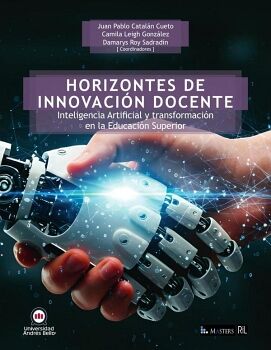 HORIZONTES DE INNOVACIN DOCENTE: INTELIGENCIA ARTIFICIAL Y TRANSFORMACIN EN LA EDUCACIN SUPERIOR