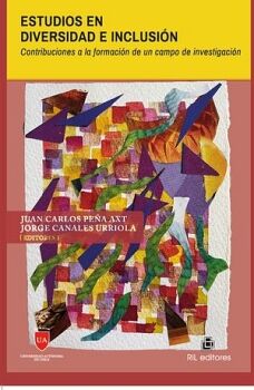 ESTUDIOS EN DIVERSIDAD E INCLUSI�N. CONTRIBUCIONES A LA FORMACI�N DE UN CAMPO DE INVESTIGACI�N
