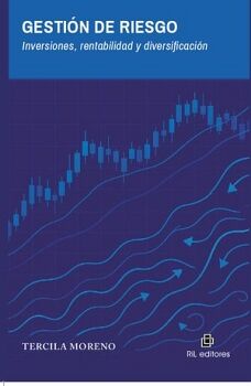 GESTI�N DE RIESGO. INVERSIONES, RENTABILIDAD Y DIVERSIFICACI�N