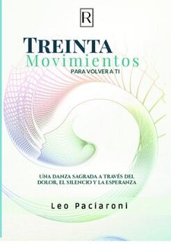 TREINTA MOVIMIENTOS PARA VOLVER A TI