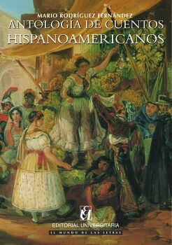 ANTOLOG�A DE CUENTOS HISPANOAMERICANOS