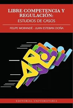 LIBRE COMPETENCIA Y REGULACI�N