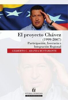 EL PROYECTO CH�VEZ (1999-2007)
