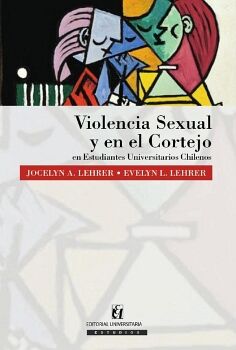 VIOLENCIA SEXUAL Y EN EL CORTEJO EN ESTUDIANTES UNIVERSITARIOS CHILENOS