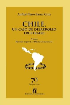 CHILE, UN CASO DE DESARROLLO FRUSTRADO