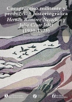 COMPROMISO MILITANTE Y PRODUCCIN HISTORIOGRFICA