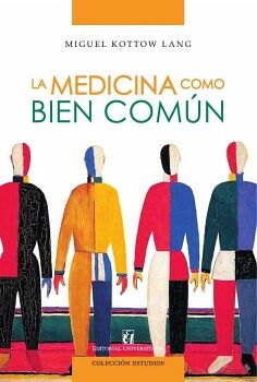 LA MEDICINA COMO BIEN COM�N