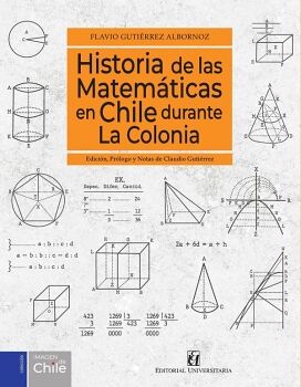 HISTORIA DE LAS MATEM�TICAS EN CHILE DURANTE LA COLONIA