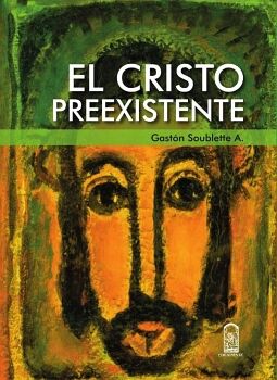 EL CRISTO PREEXISTENTE