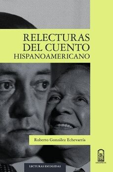 RELECTURAS DEL CUENTO HISPANOAMERICANO
