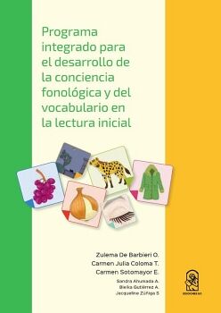 PROGRAMA INTEGRADO PARA EL DESARROLLO DE LA CONCIENCIA FONOL�GICA Y DEL VOCABULARIO EN LA LECTURA INICIAL