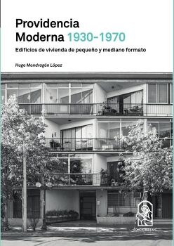 PROVIDENCIA MODERNA 1930- 1970