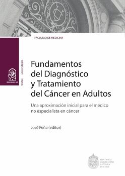 FUNDAMENTOS DEL DIAGN�STICO Y TRATAMIENTO DEL C�NCER EN ADULTOS