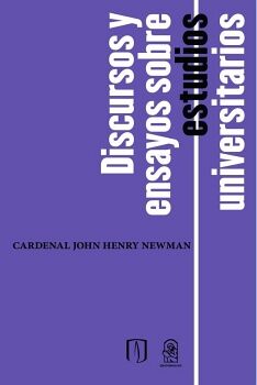 DISCURSOS Y ENSAYOS SOBRE ESTUDIOS UNIVERSITARIOS