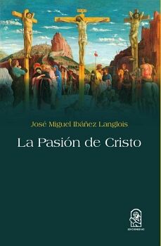 LA PASIN DE CRISTO