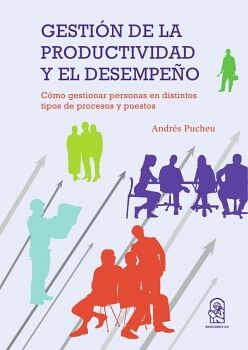 GESTI�N DE LA PRODUCTIVIDAD Y EL DESEMPE�O