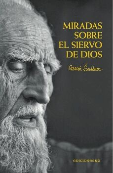 MIRADAS SOBRE EL SIERVO DE DIOS