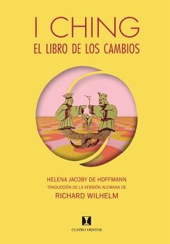 I CHING, EL LIBRO DE LOS CAMBIOS