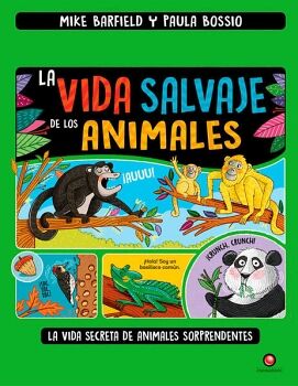 LA VIDA SALVAJE DE LOS ANIMALES