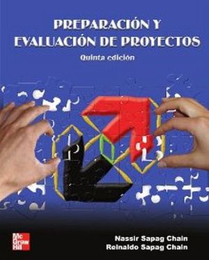 PREPARACION Y EVALUACION DE PROYECTOS 5ED.
