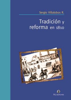 TRADICI�N Y REFORMA EN 1810