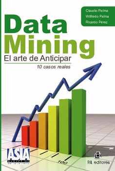 DATA MINING. EL ARTE DE ANTICIPAR